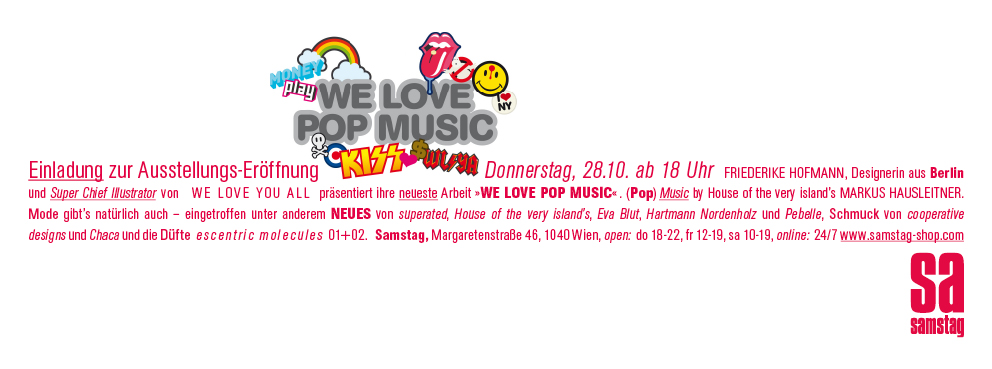 samstag Shop & Friederike Hofman: Opening & Party, 28.10.2010