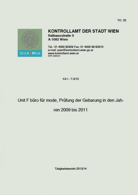 KONTROLLAMT DER STADT WIEN: Unit F büro für mode, Prüfung der Gebarung in den Jahren 2009 bis 2011, erschienen im Oktober 2013, Cover